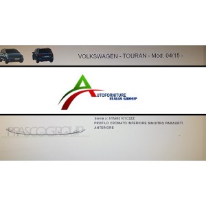 PROFILO PARAU ANT SX INF  VW TOURAN 15-- CROMATO